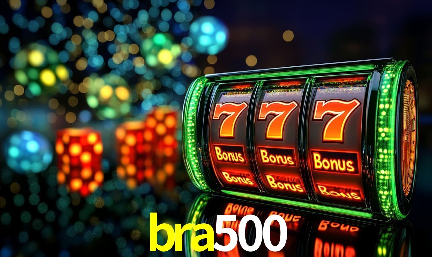 Recursos de Bônus bra500