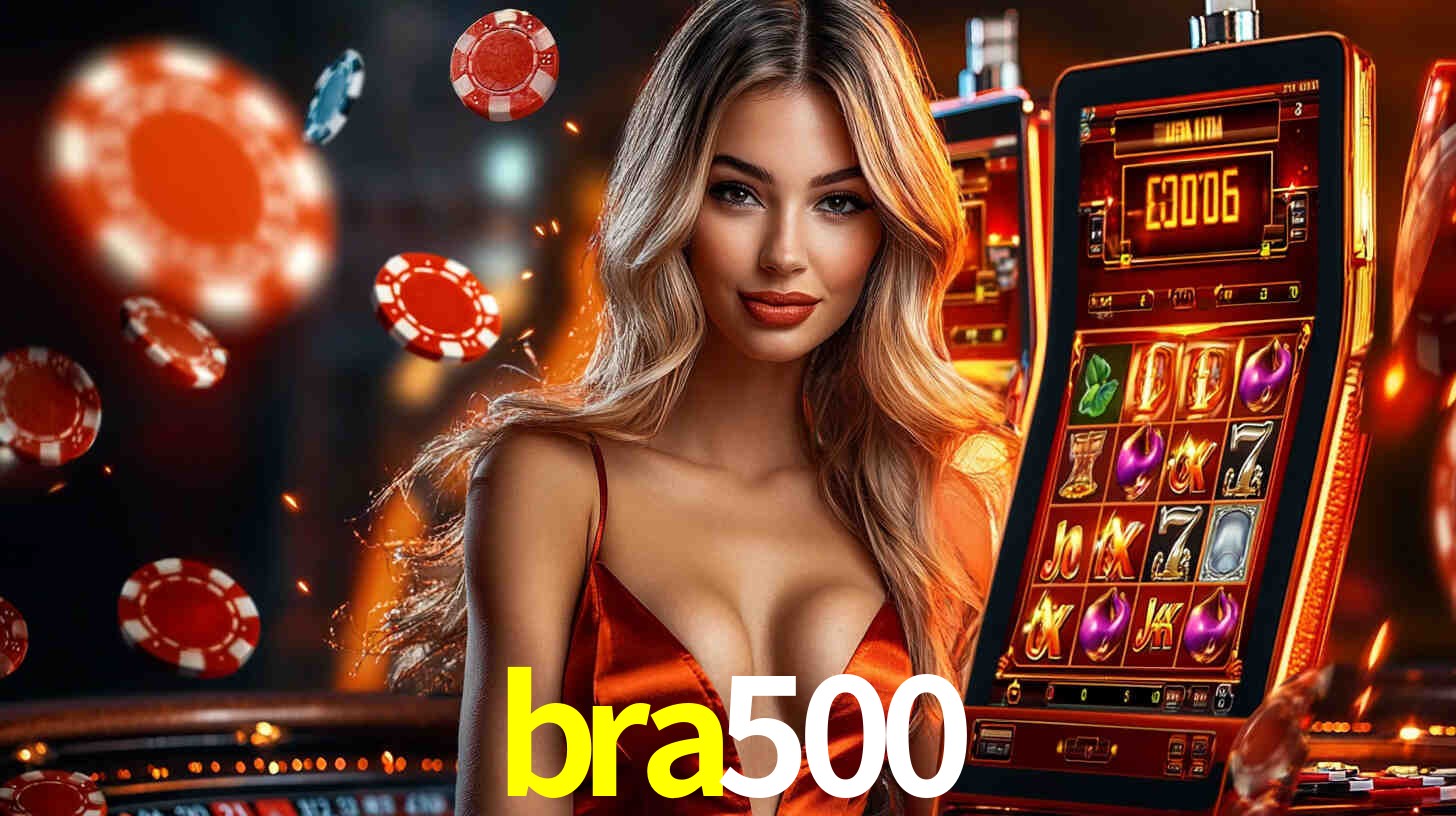 bra500: Jogos de Caça-Níqueis-Altas Recompensas, Roleta-Velocidade, Blackjack-Desafios Máximos